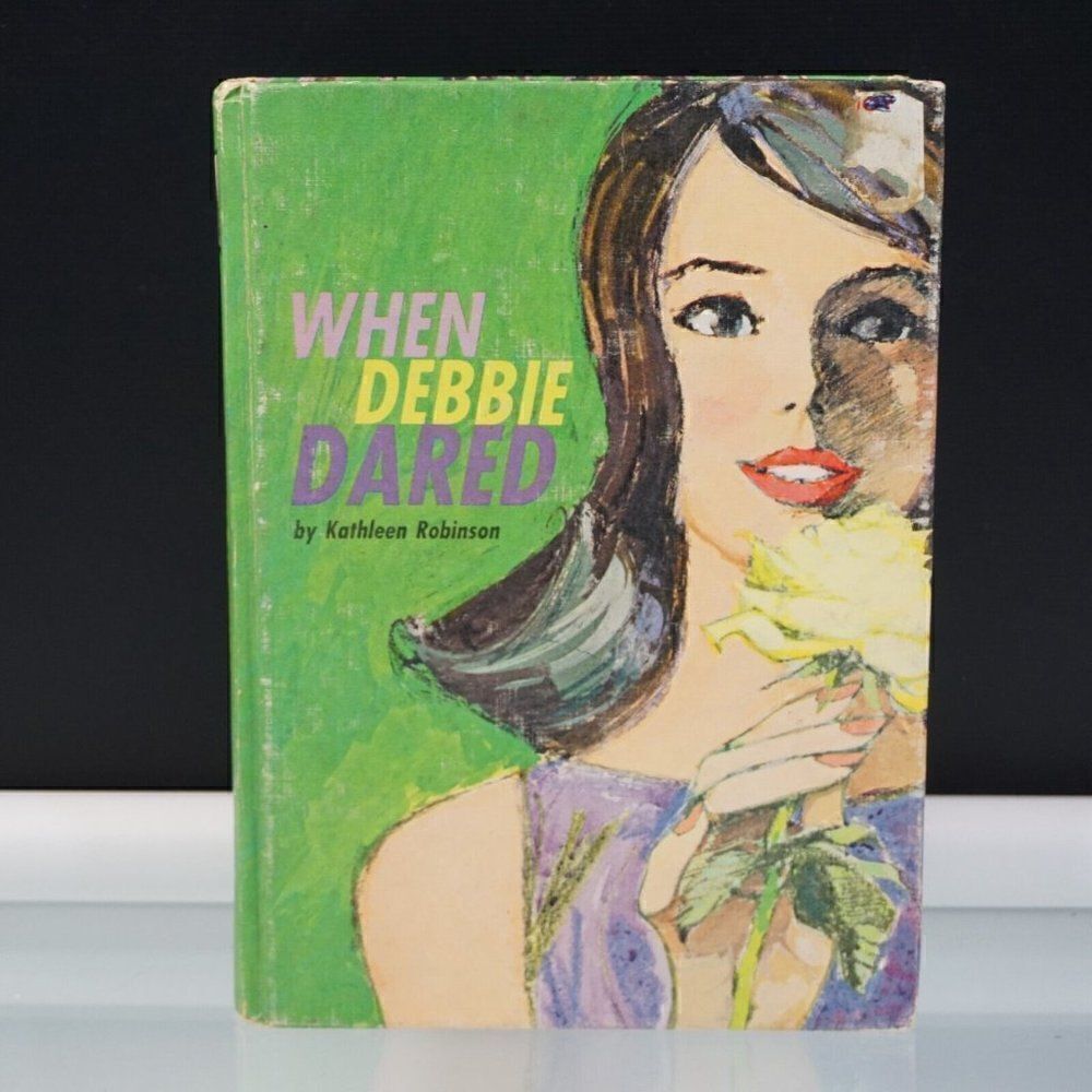 When Debbie Dared By Kathleen Robinson 1963 Vintage Hardcover Whitman Publisher